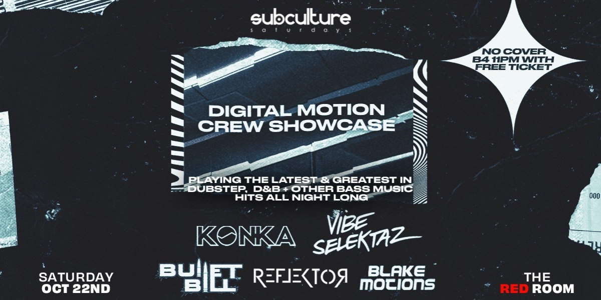 Event image for Digital Motion crew showcase at SUBculture Saturdays