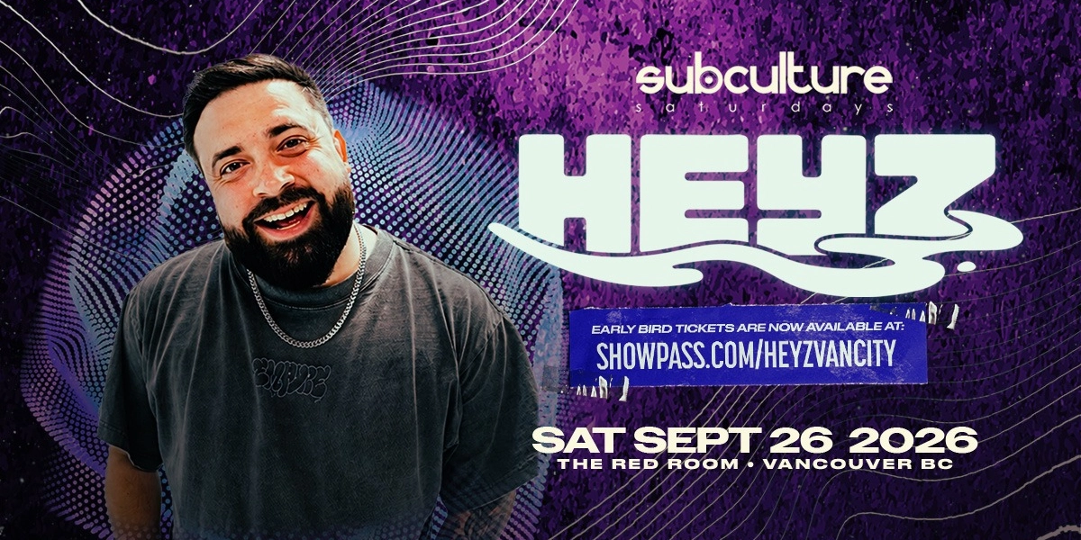 Event image for HEYZ at SUBculture Saturdays