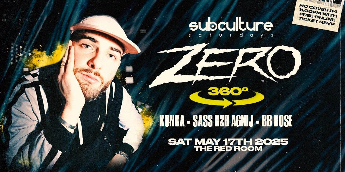 Event image for SUBculture Saturdays 360 with ZERO (UK)