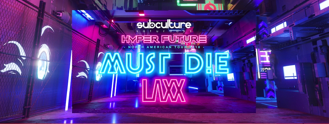 Event image for Hyper Future Tour w/ Must Die & Laxx