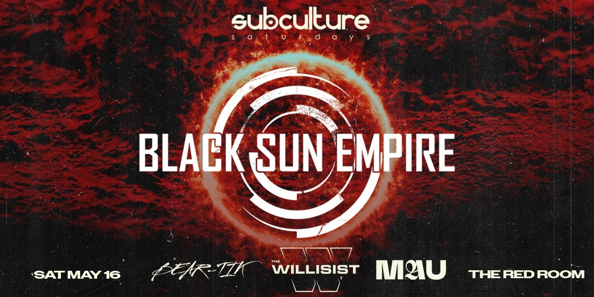 Event image for Black Sun Empire at SUBculture Saturdays