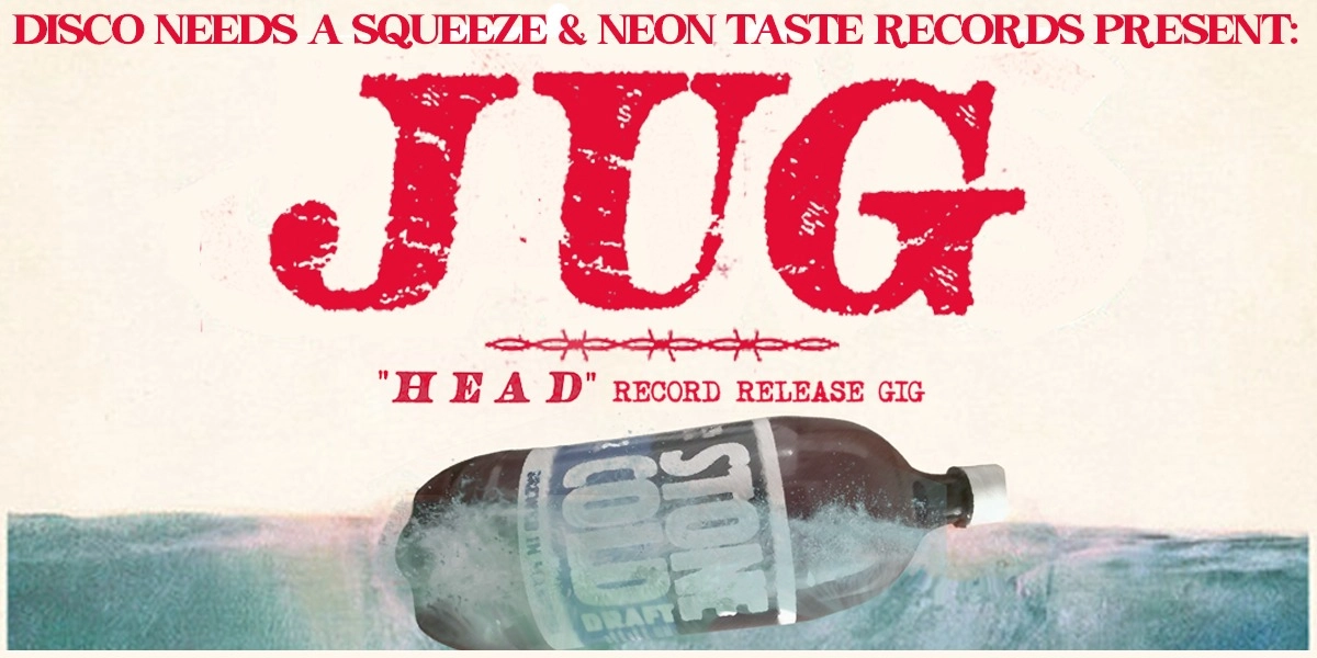 Event image for JUG "HEAD" RELEASE GIG FEAT NEUROOT (NE), NEGATIVE CHARGE, NUKE MAN