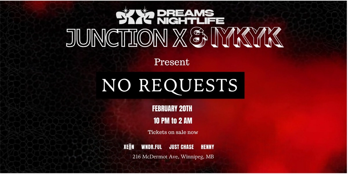 Event image for No Requests | Junction X & IYKYK | Dreams Nightlife