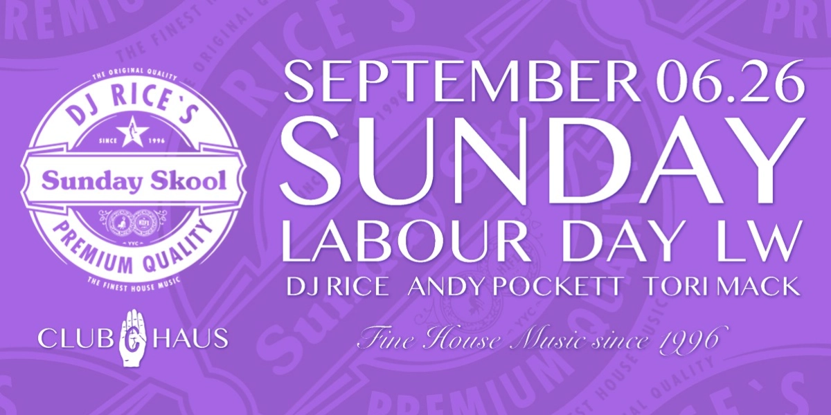 Event image for DJ Rice's SUNDAY SKOOL Labour Day Long Weekend Edition
