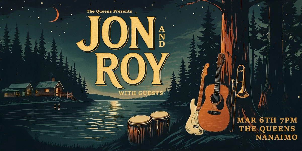 Event image for Jon and Roy @ The Queens March 6th