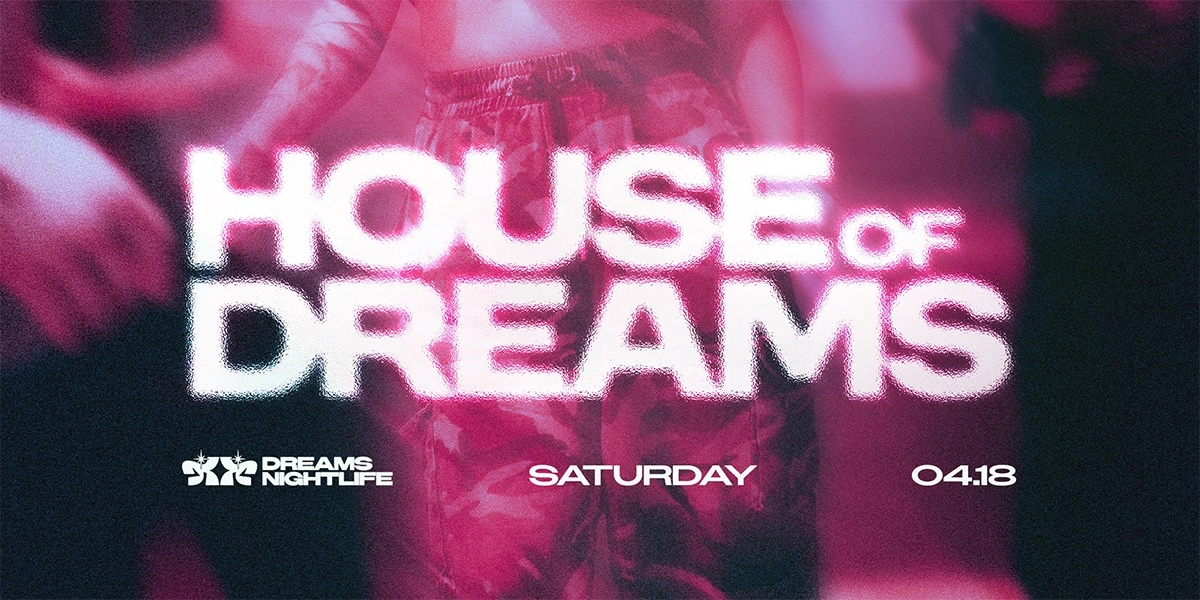 Event image for HOUSE OF DREAMS