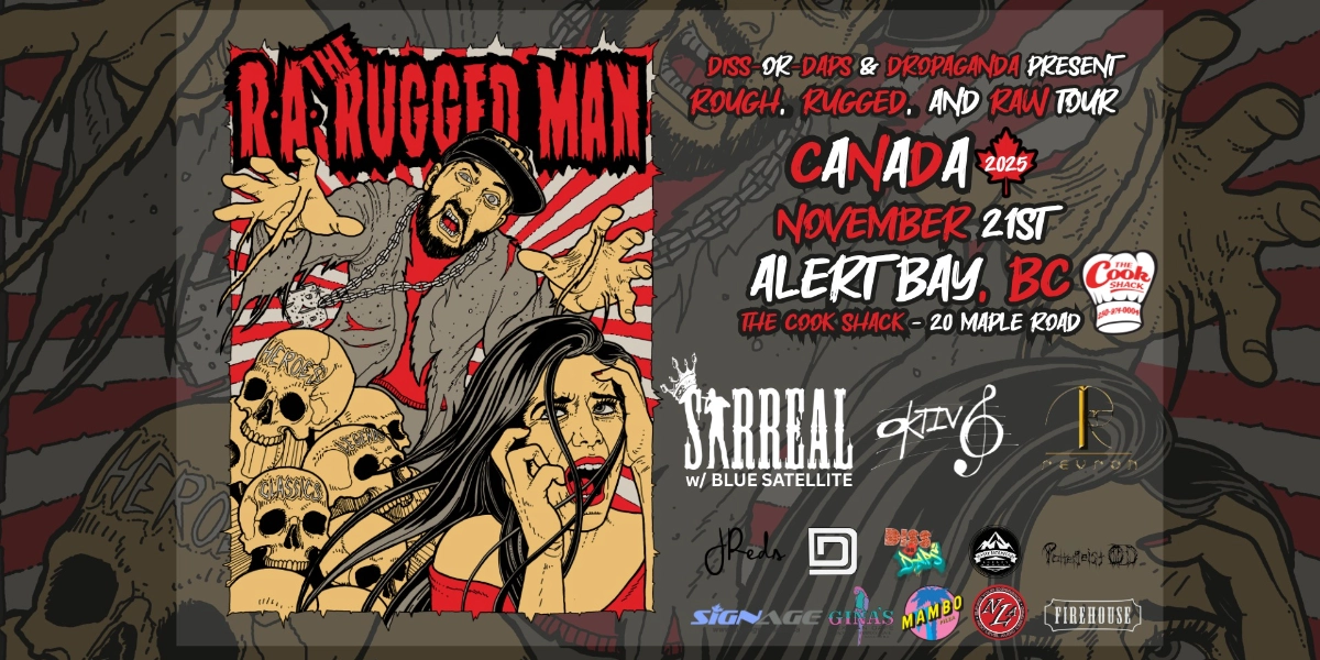 Event image for R.A. The Rugged Man - Alert Bay- w/ Diss-Or-Daps  - Ep. 61