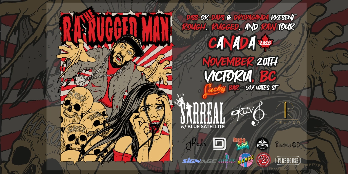 Event image for R.A. The Rugged Man - Victoria- w/ Diss-Or-Daps  - Ep. 62