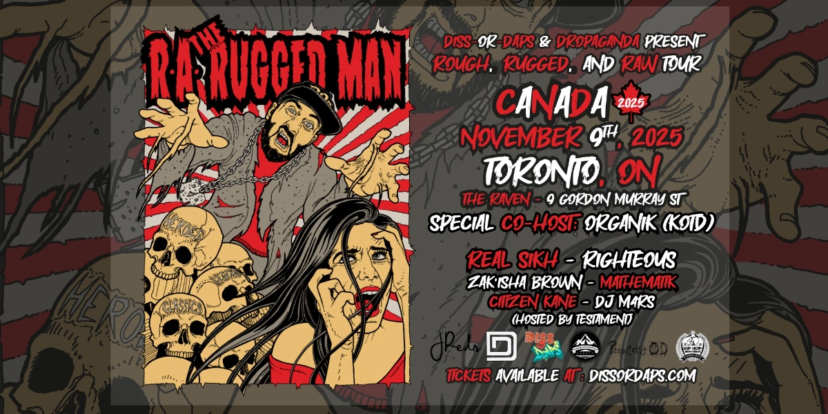 Event image for R.A. The Rugged Man - Toronto - w/ Diss-Or-Daps  Ep. 53