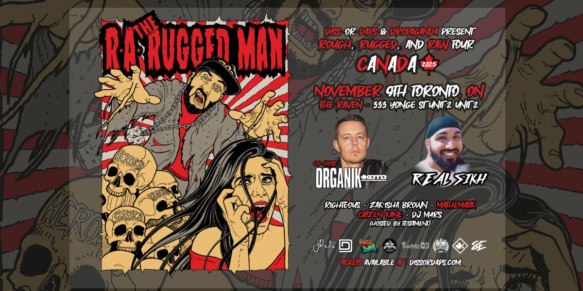 Event image for R.A. The Rugged Man - Toronto - w/ Diss-Or-Daps  Ep. 53