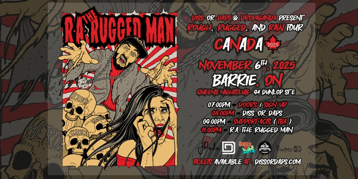 Event image for R.A. The Rugged Man - Barrie - w/ Diss-Or-Daps  Ep. 50