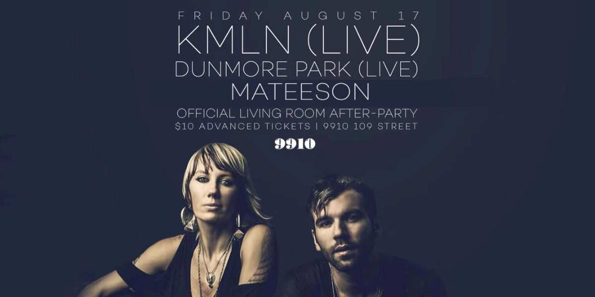 Event image for KMLN Live, Dunmore Park Live, & Mateeson Living Room After Party