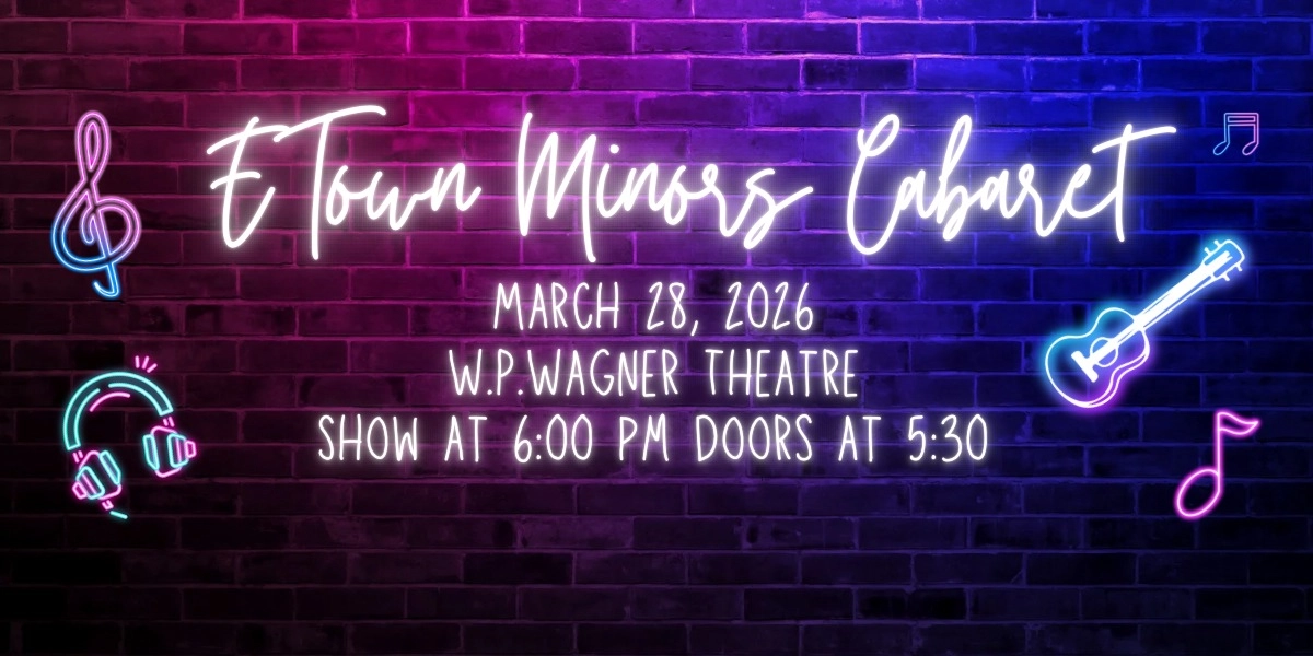 Event image for 2026 E-Town Minors Cabaret