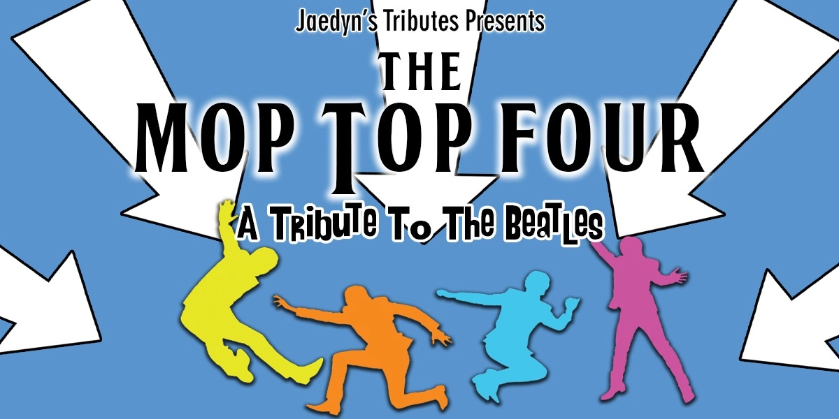 Event image for The Mop Top Four: A Tribute to The Beatles
