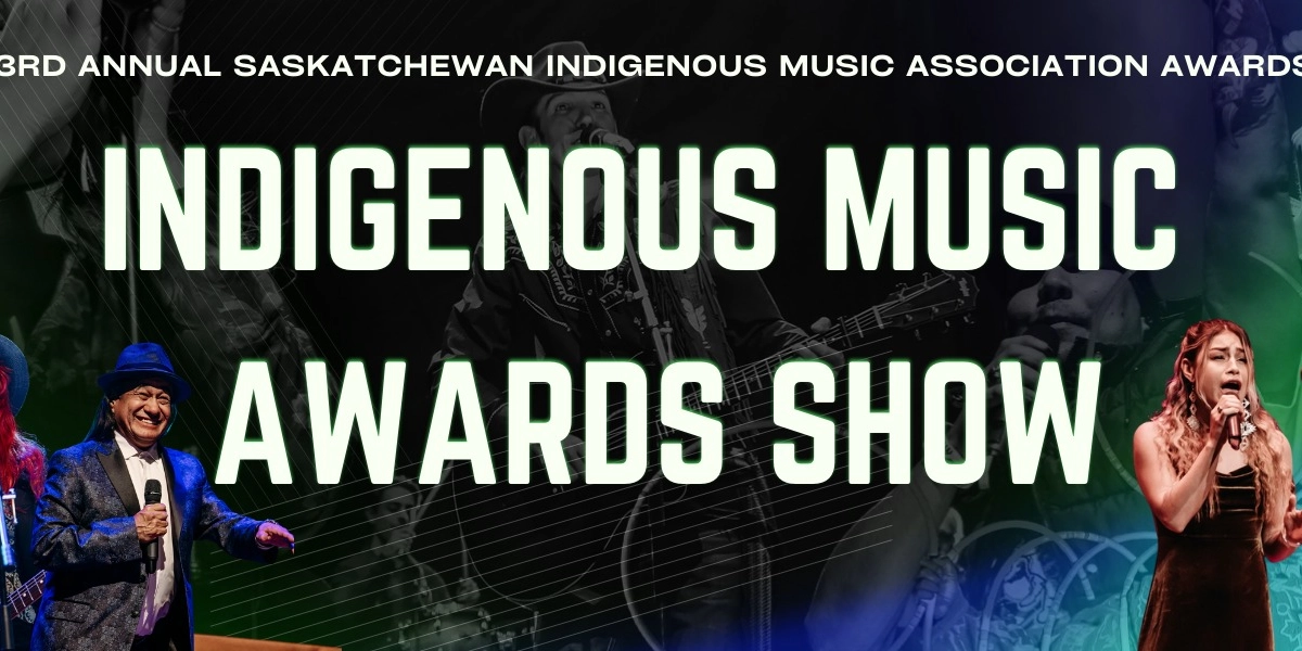 Event image for 3rd Annual Saskatchewan Indigenous Music Awards