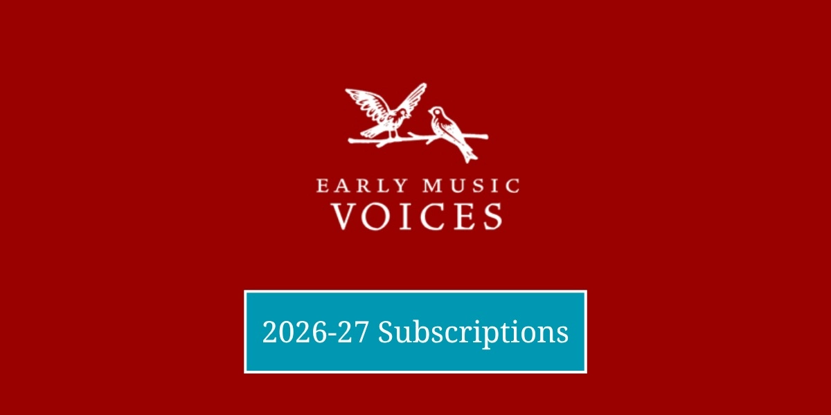 Event image for Early Music Voices 2026-27 Subscription