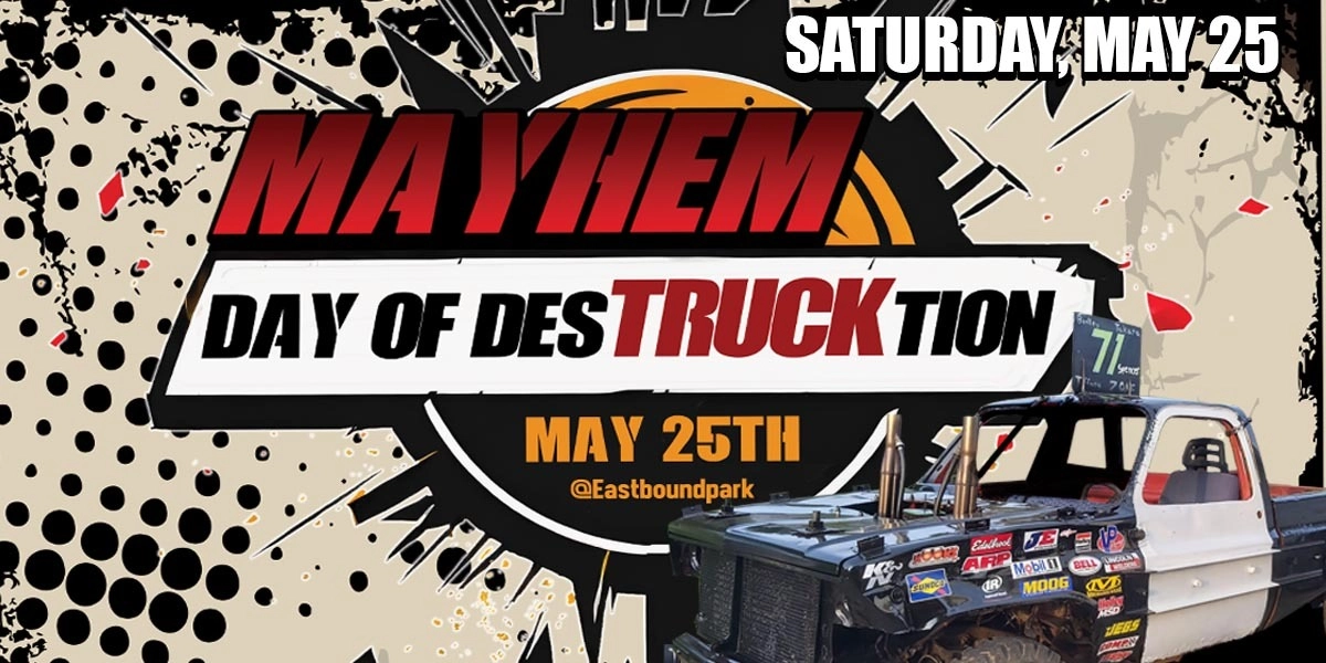 Event image for MAYHEM Day of DesTRUCKtion Demolition Derby