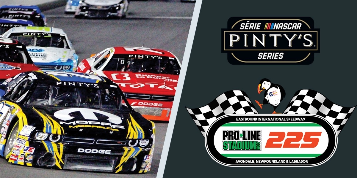 Event image for NASCAR PINTY'S SERIES feat. PRO•LINE 225  Event
