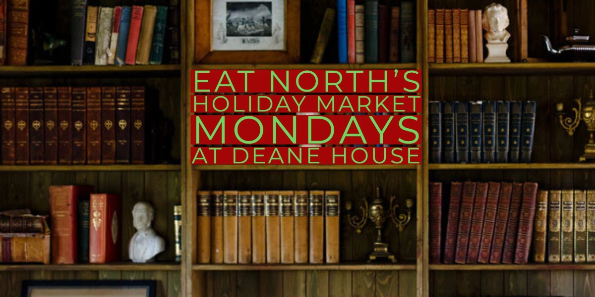 Event image for Holiday Market Mondays at Deane House: Nov. 30