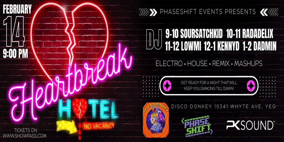 Event image for Phase Shift Events presents  💔🏨 HEARTBREAK HOTEL 🏨💔