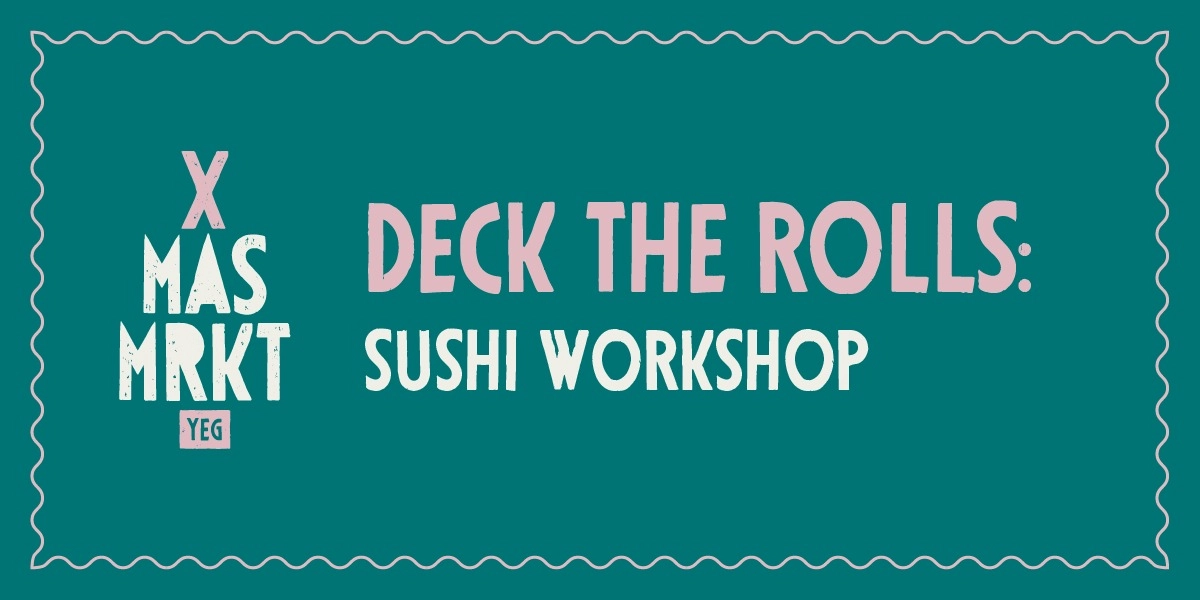 Event image for Deck the Rolls: Sushi Workshop