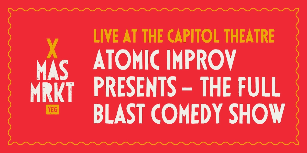 Event image for Atomic Improv Presents - The Full Blast Comedy Show LIVE @ the Capitol Theatre