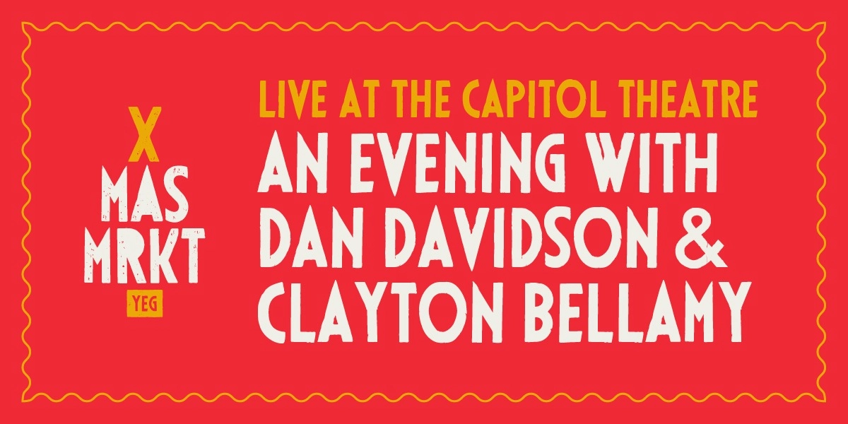 Event image for An Evening with Dan Davidson & Clayton Bellamy Live @ the Capitol Theatre