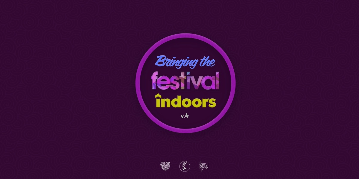 Event image for Bringing The Festival Indoors v.4