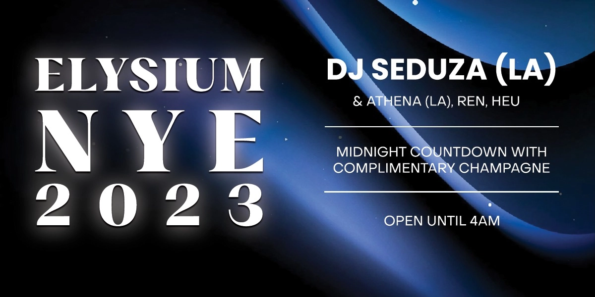 Event image for ELYSIUM NYE 2023 | Open Until 4AM