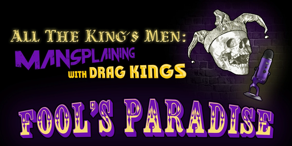 Event image for All The King's Men: Fool's Paradise