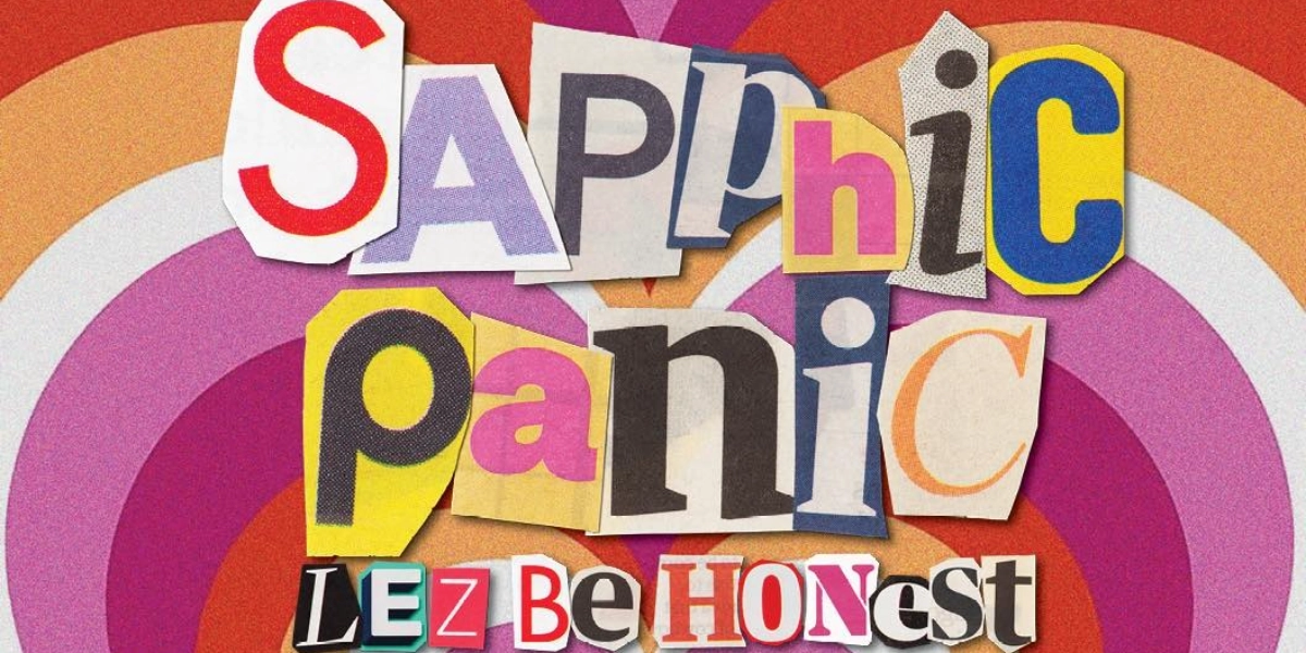 Event image for Sapphic Panic: Lez Be Honest