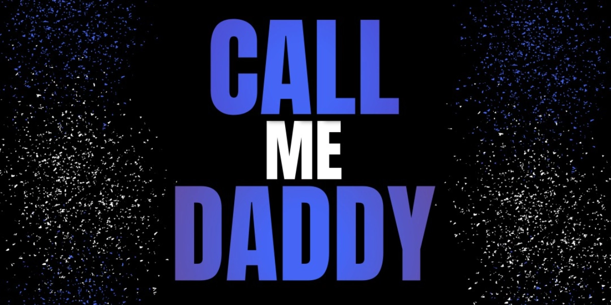 Event image for Call me Daddy 2025