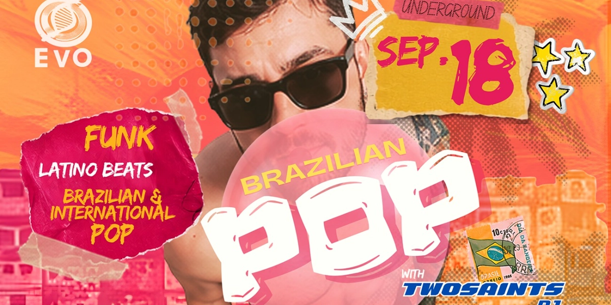 Event image for Brazilian Pop ft. Two Saints (EVO Underground)
