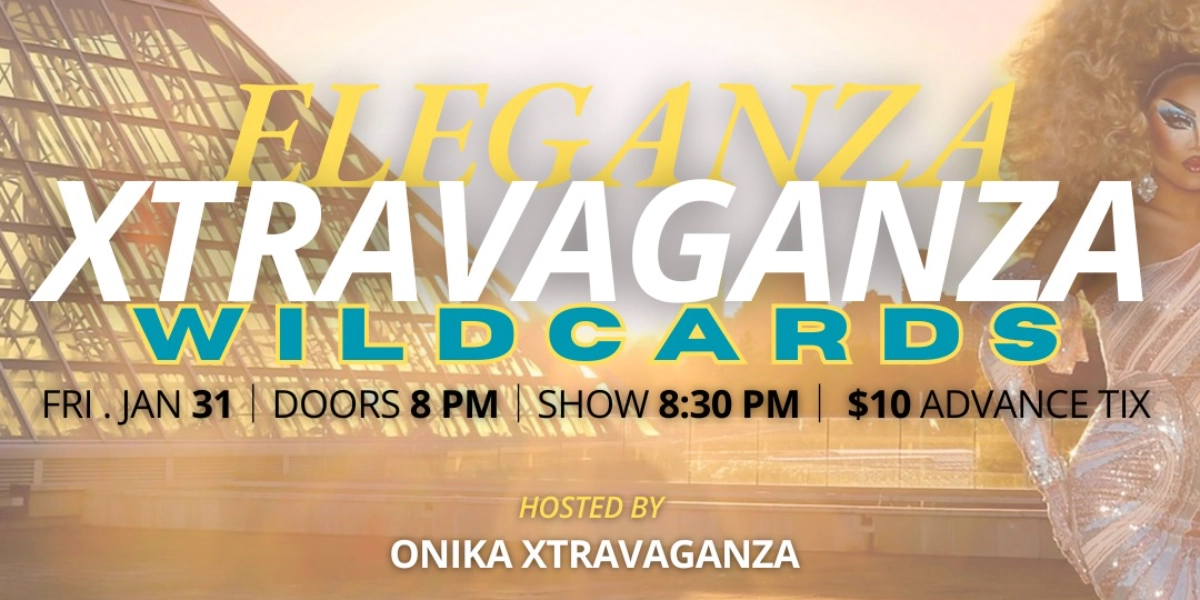 Event image for Eleganza Xtravaganza: Wildcards