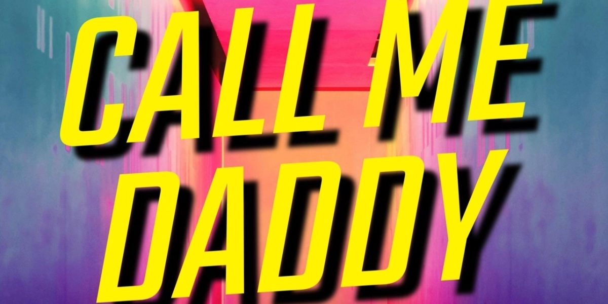 Event image for Call Me Daddy
