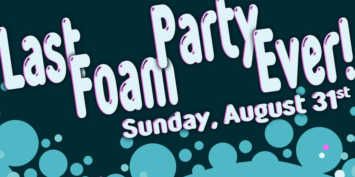 Event image for Last Foam Party Ever
