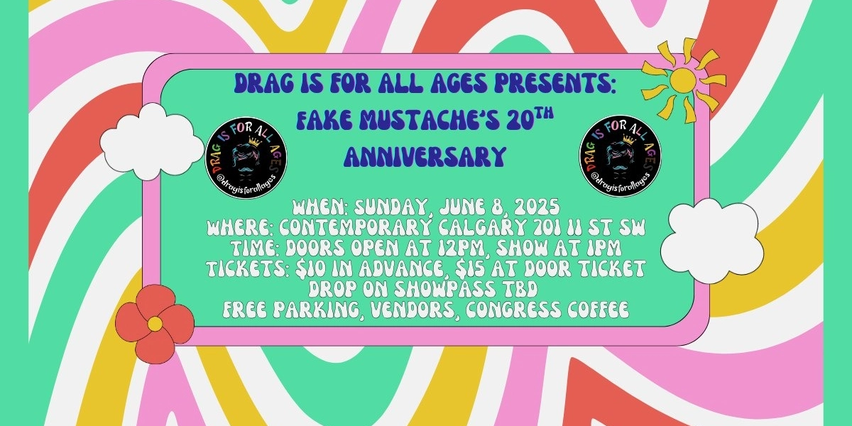 Event image for Drag is For All Ages: Fake Mustache 20th Anniversary