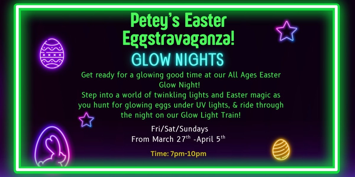 Event image for Petey's Easter Eggstravaganza - GLOW NIGHTS