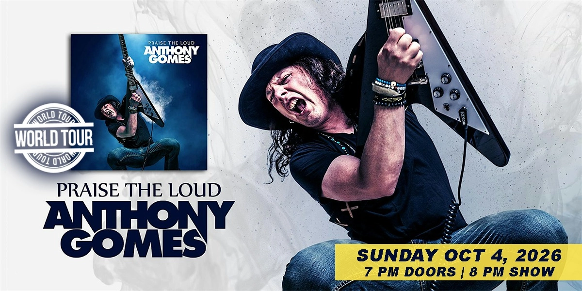 Event image for Anthony Gomes "Praise The Loud" 2026 World Tour