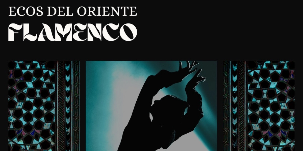 Event image for Ecos del Oriente - A Night of Flamenco Tradition and Fusion
