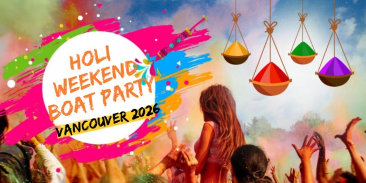 Event image for Holi Weekend Boat Party Vancouver 2026 | Colors, Music & Dance on Water