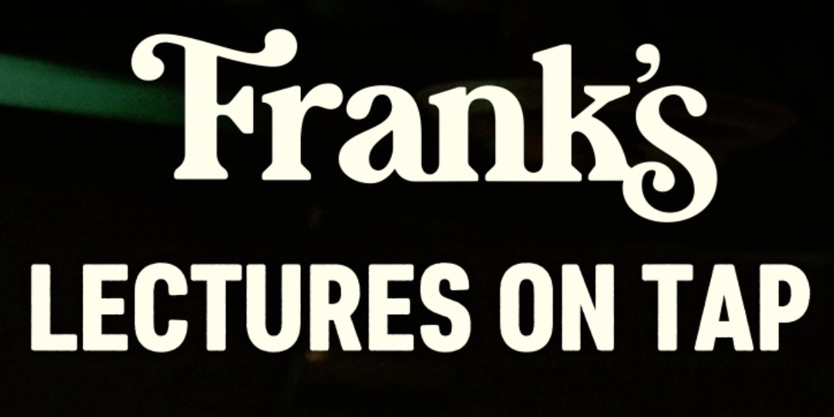 Image d'événement pour Franks Lectures On Tap
