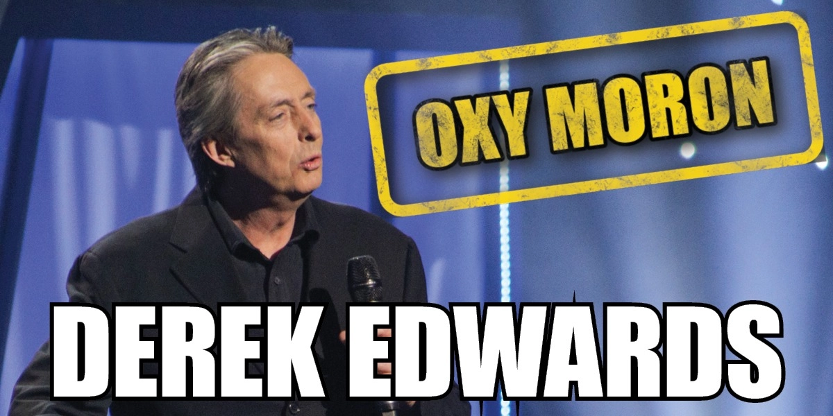 Event image for Shantero Productions Presents: DEREK EDWARDS - OXY MORON