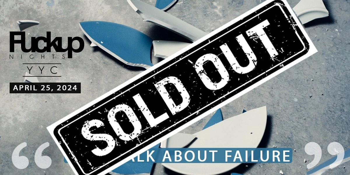 Event image for FuckUp Nights YYC - April 25, 2024