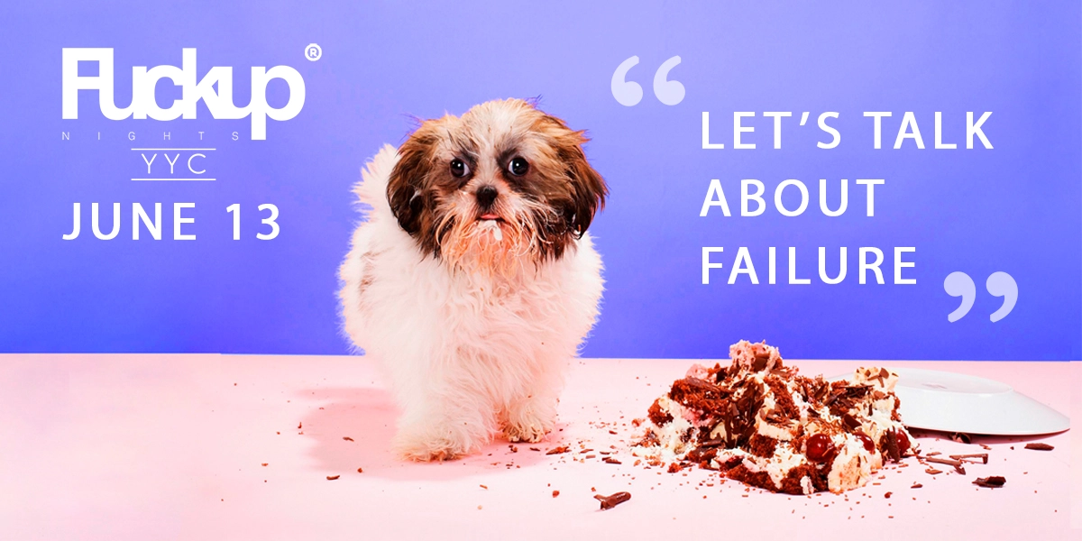 Event image for FuckUp Nights YYC