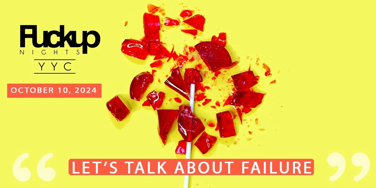 Event image for FuckUp Nights YYC - Feb 20, 2025