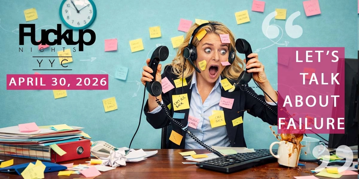 Event image for FuckUp Nights YYC - April 30, 2026