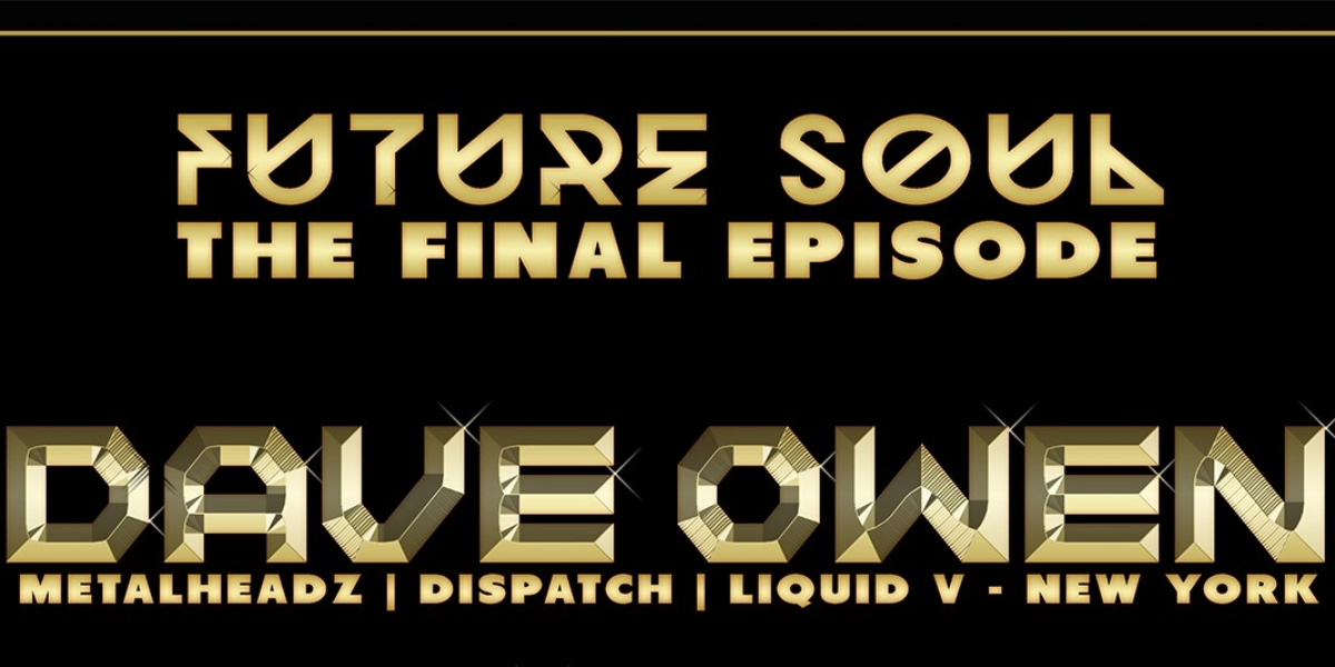Event image for Future Soul Finale feat Dave Owen and a bunch of awesome DJs