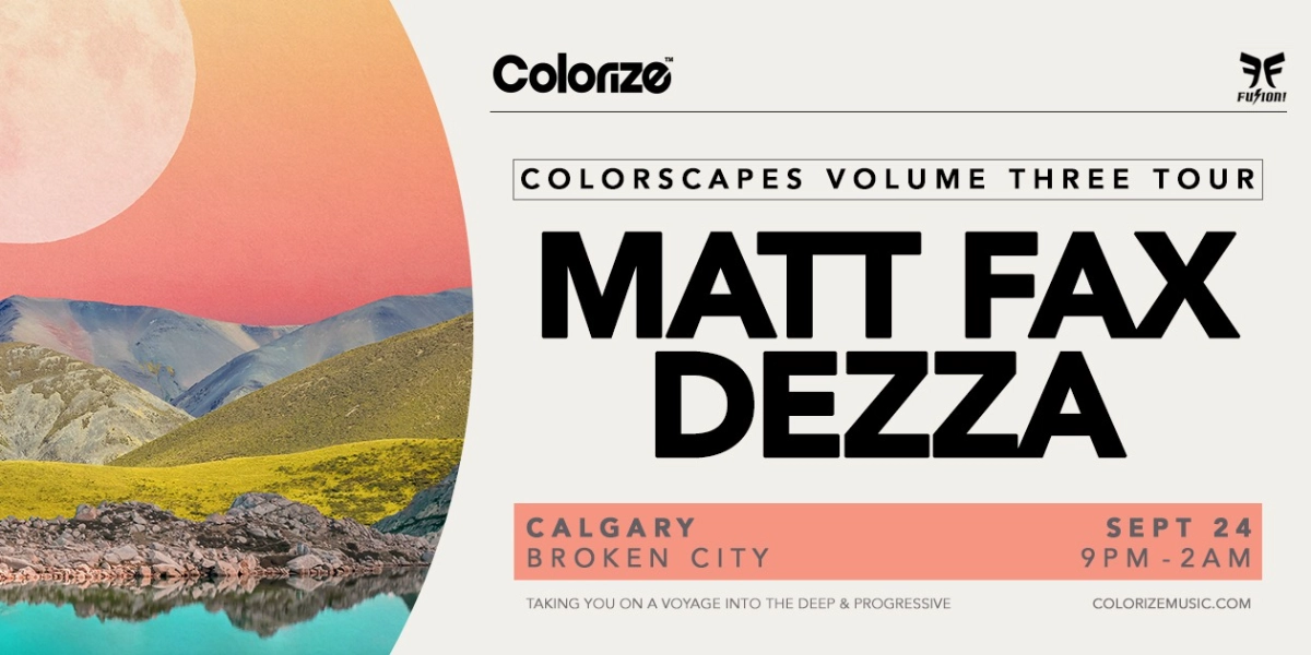 Event image for Colorscapes Tour / Matt Fax / Dezza / YYC