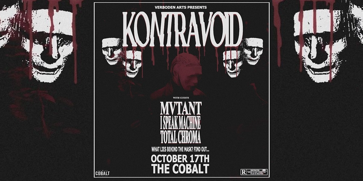 Event image for Kontravoid w. Mvtant, I Speak Machine, Total Chroma